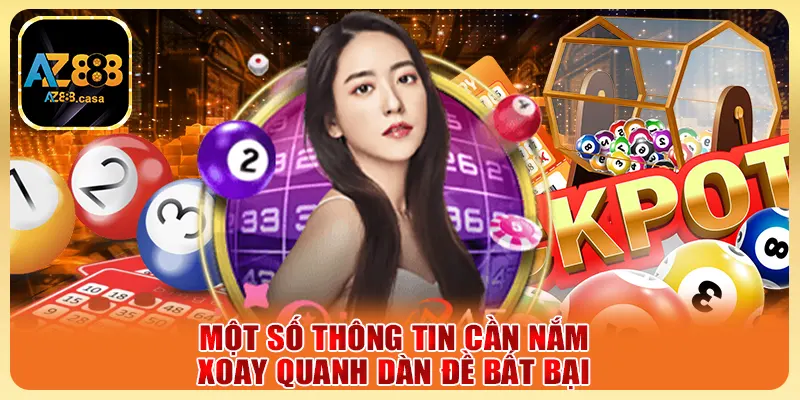 Dàn Đề Bất Bại Cách Giải Trí Trực Tuyến Chính Xác Nhất 2025 2 Một số thông tin cần nắm xoay quanh dàn đề bất bại